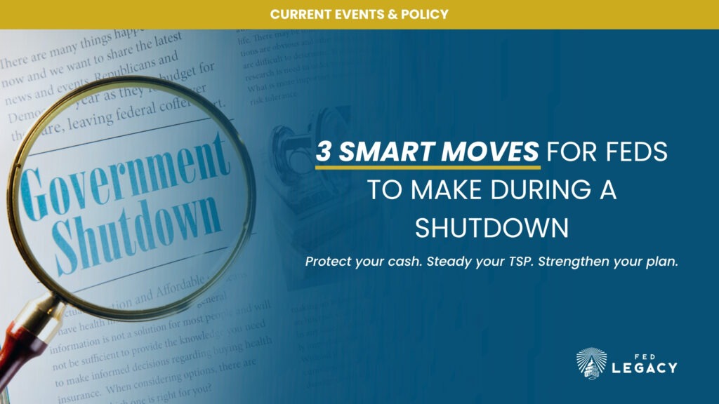 3 Smart Moves for FEDS to make during a shutdown