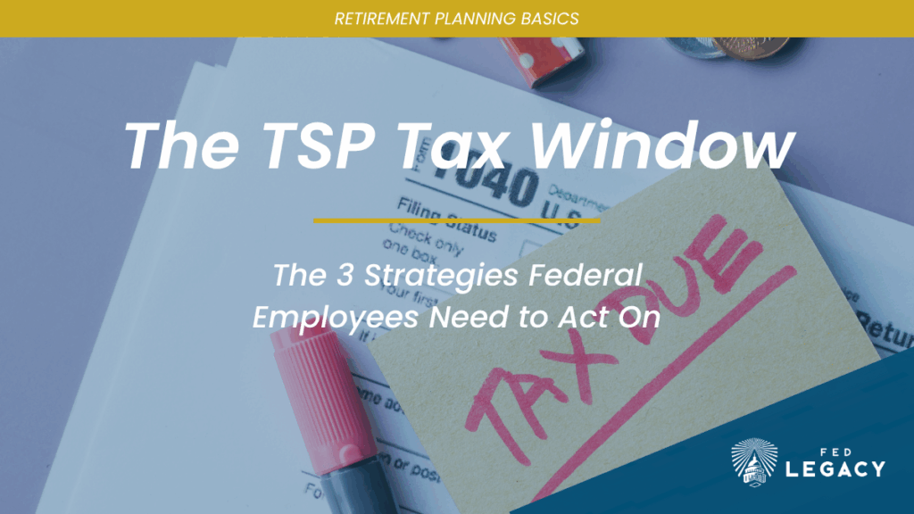 TSP TAX WINDOW